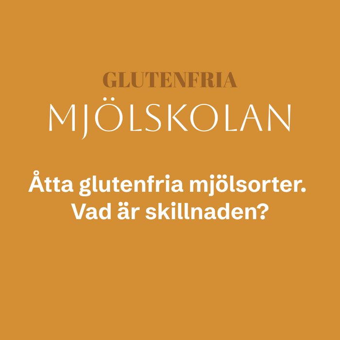 Glutenfria Mjölskolan: vilka mjöler finns och vad används de till?